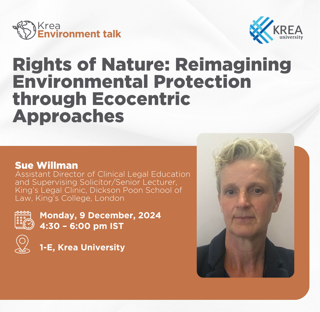 A Talk on 'Rights of Nature: Reimagining Environmental Protection through Ecocentric Approaches' by Sue Willman on 9 December 2024 at 4:30 - 6:00 pm IST