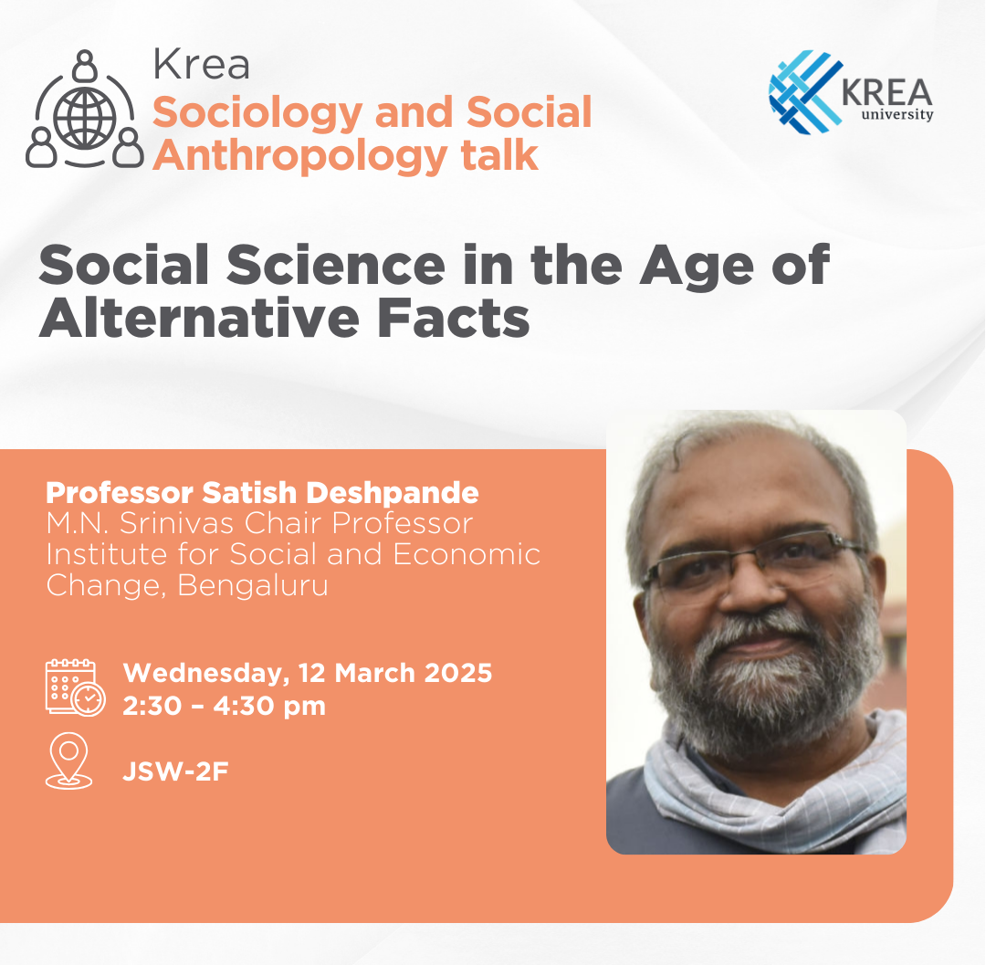 A Talk on 'Social Science in the Age of Alternative Facts' by Professor Satish Deshpande on Wednesday, 12 March 2025 at 2:30-4:30 pm