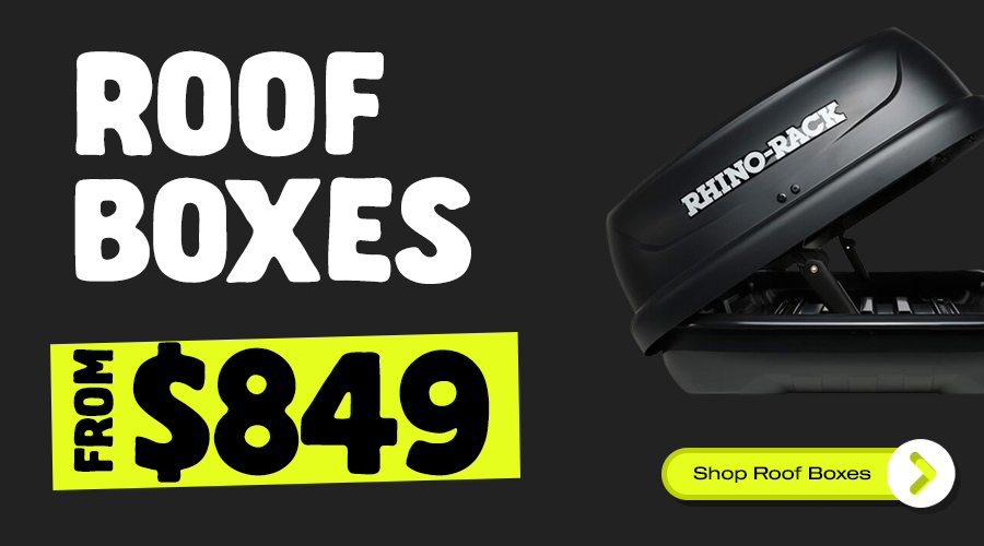 ROOF BOXES FROM $849
