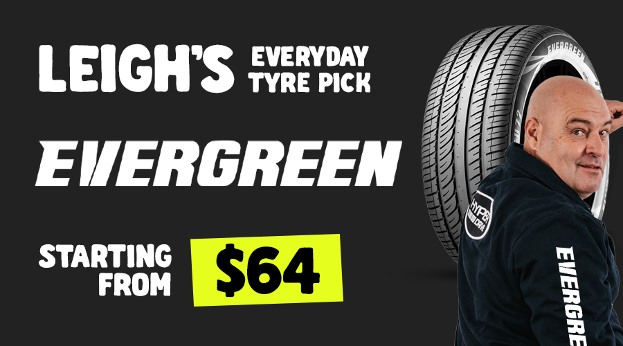 EVERGREEN TYRES FROM $64