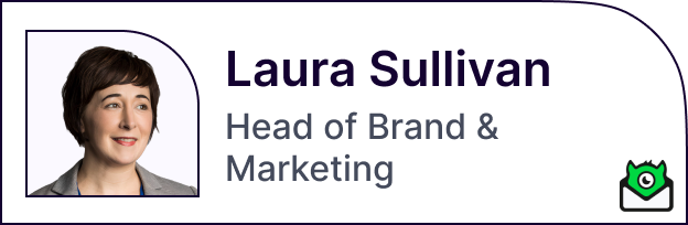 Laura Sullivan | Head of brand & Marketing at Inbox Monster