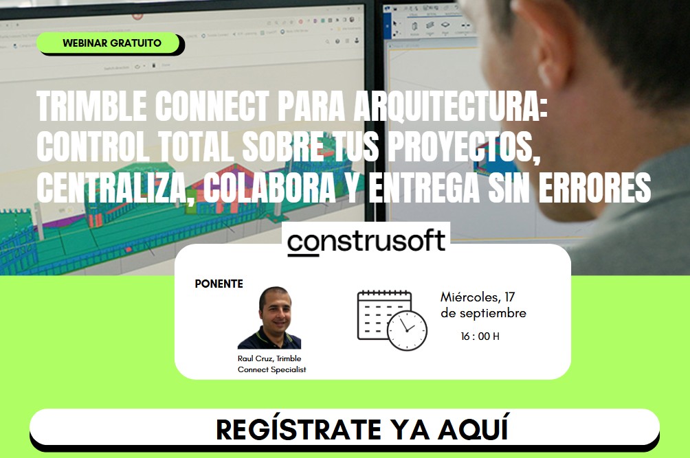 TRIMBLE CONNECT: CENTRALIZA, COLABORA Y ENTREGA SIN ERRORES