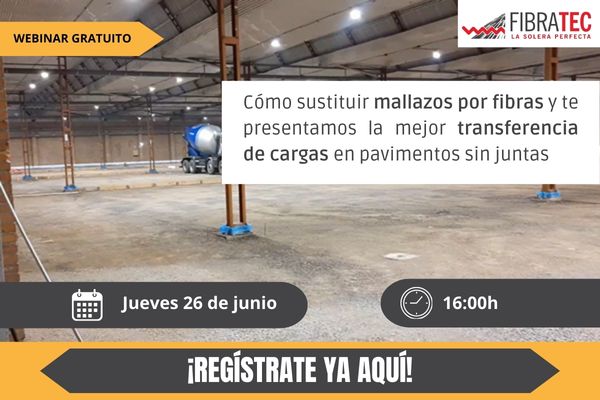Webinar: Conoce como sustituir mallazos por fibras y te presentamos la mejor transferencia de cargas en pavimentos sin juntas