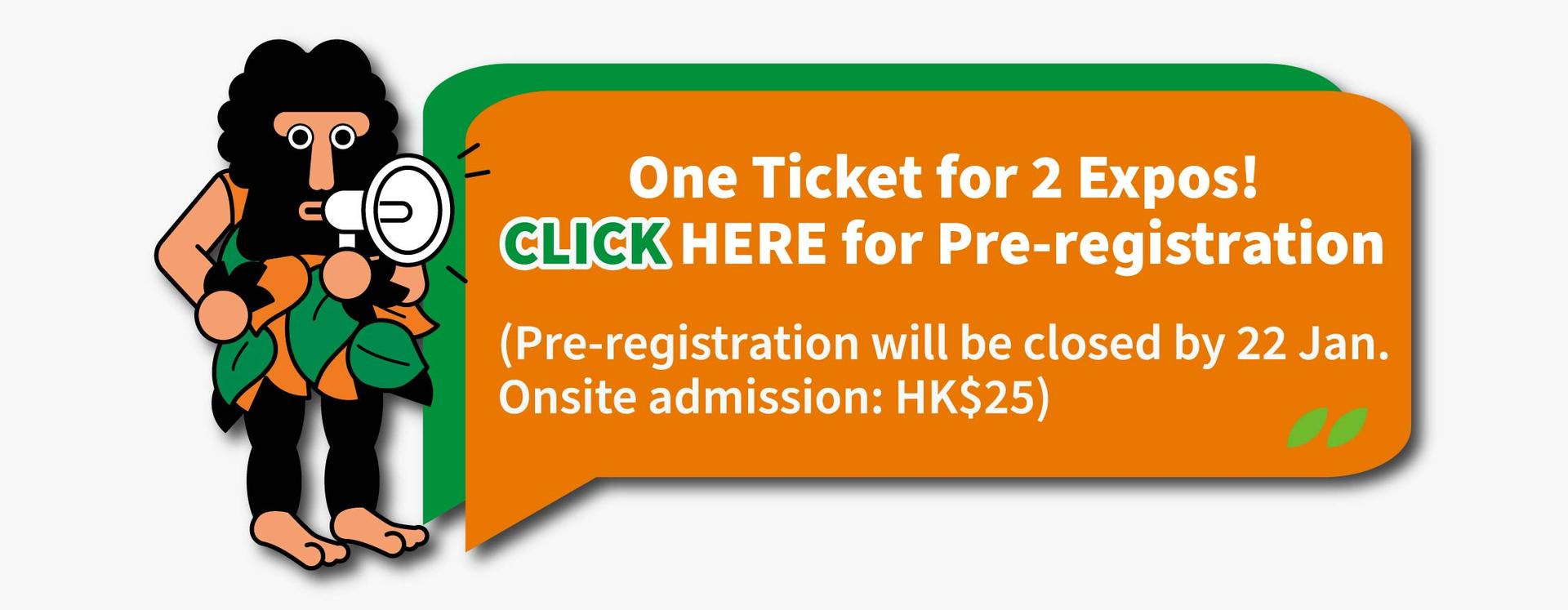 One Ticket for 2 Expos! Check Here for Pre-registration.