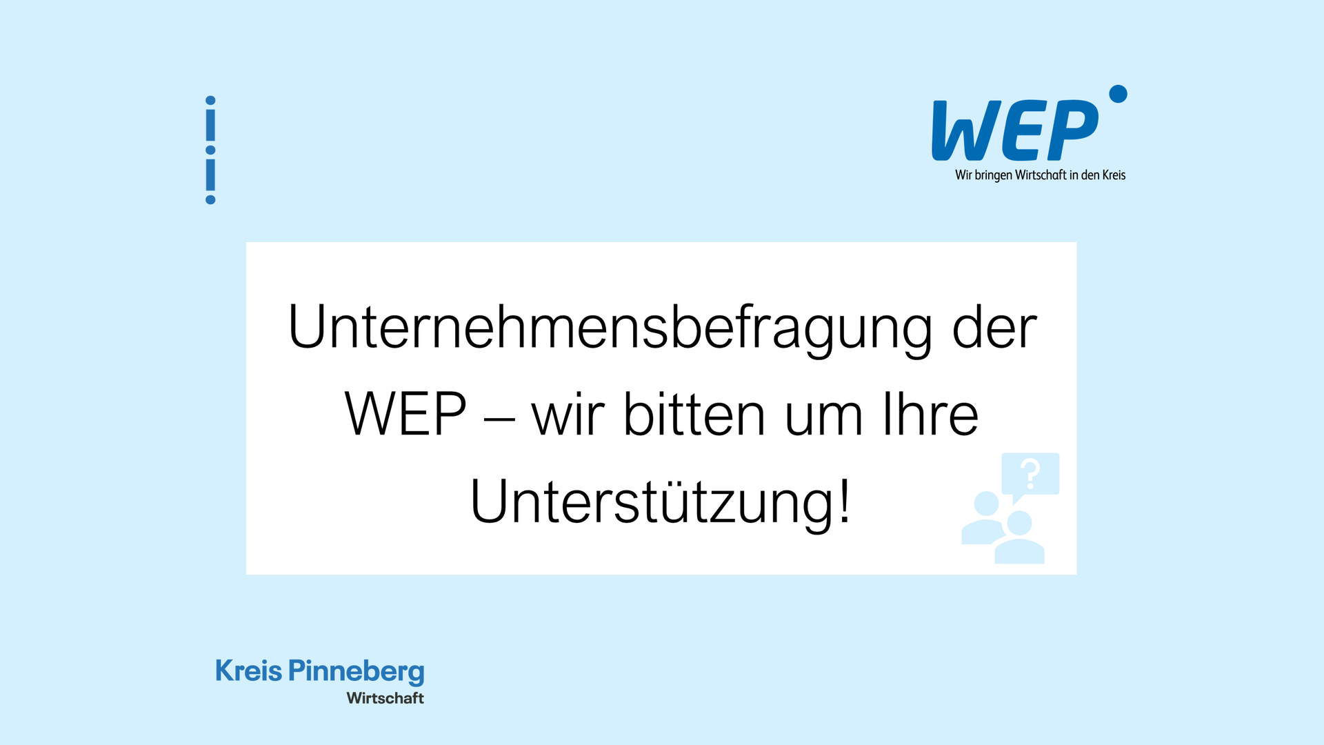 Unternehmensbefragung der WEP – wir bitten um Ihre Unterstützung