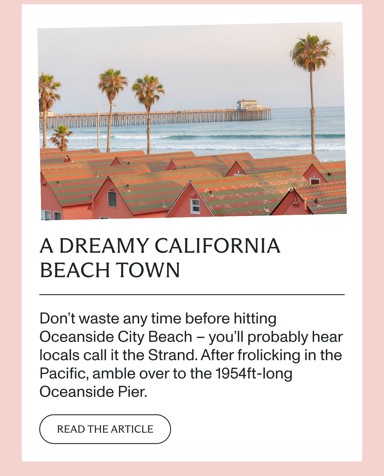 A dreamy California beach town