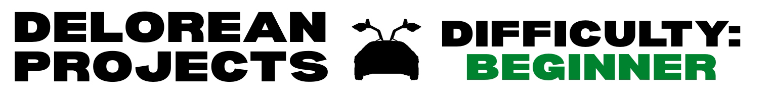 DeLorean Projects - Difficulty: BEGINNER