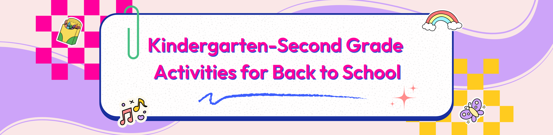 Kindergarten - Second Grade Activites for Back to School