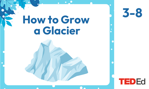 How to Grow a Glacier