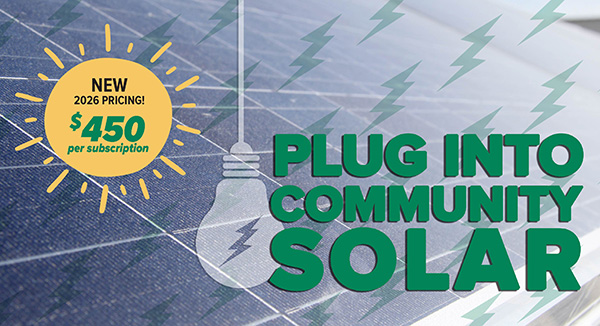 Plug into Community Solar; New 2026 Pricing! $450 per subscription.