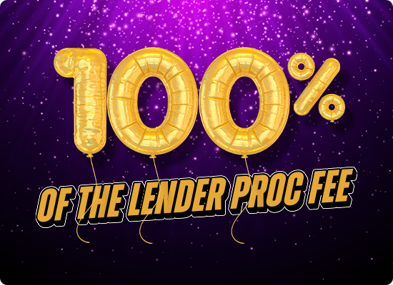On Second Charge Loans - We pay you 100% of the lender proc fee