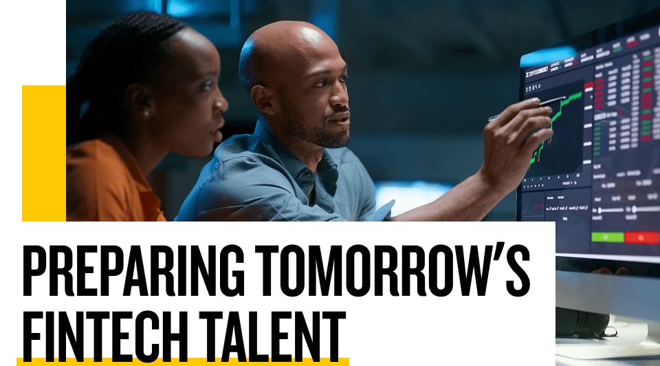 Photo of two people looking at financial information on monitor - Text: Preparing Tomorrow's Fintech Talent 