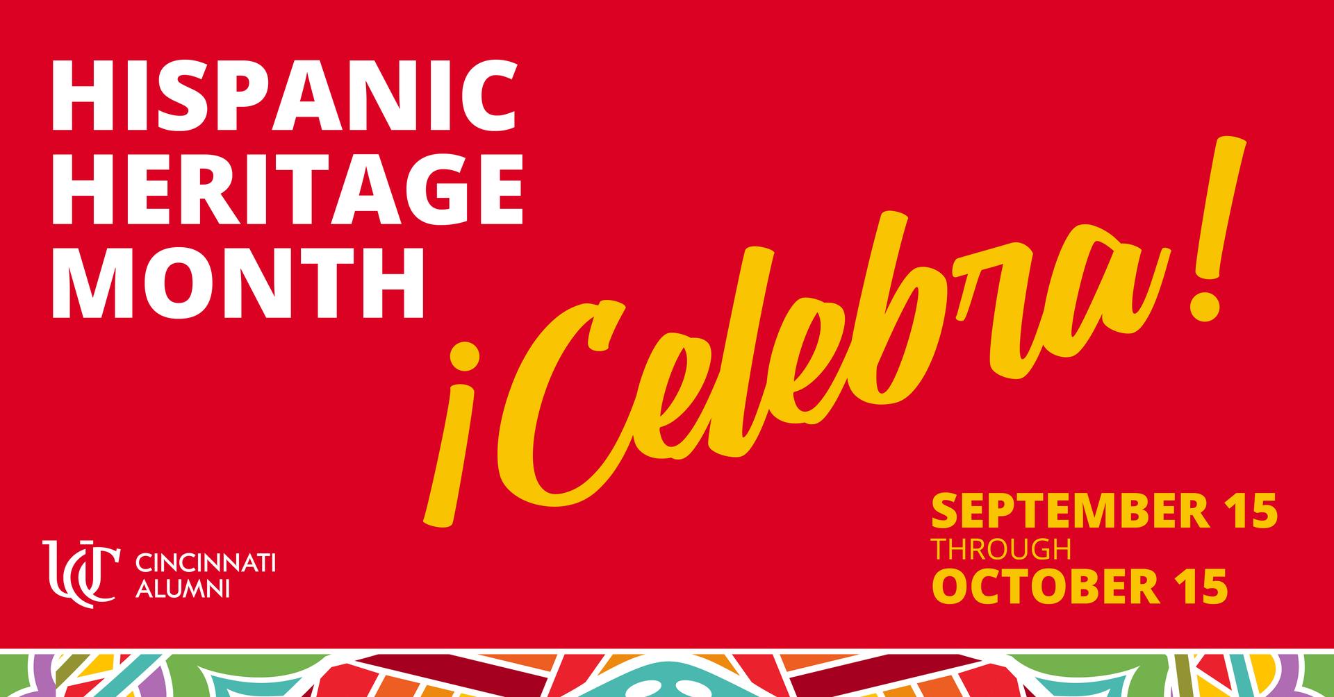 Hispanic Heritage Month - September 15 through October 15