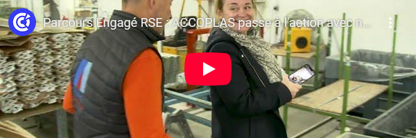 IMMERSION CHEZ ACCOPLAS QUI A CHOISI LE PARCOURS ENGAGÉ RSE