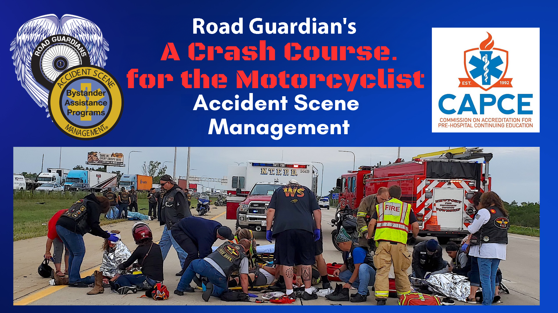 Road Guardian's A Crash Course for the Motorcyclist Accident Scene Management