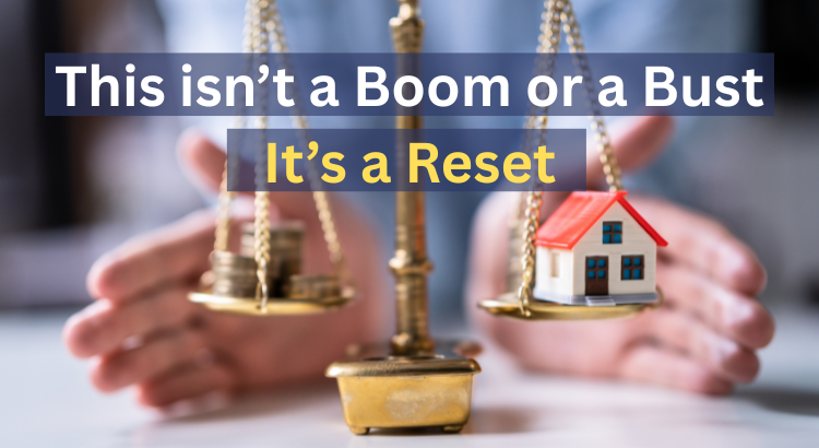 “Image of a balance scale with a small house on one side and weights on the other, representing a housing market reset rather than a boom or bust.” “Image of a balance scale with a small house on one side and weights on the other, representing a housing market reset rather than a boom or bust.”