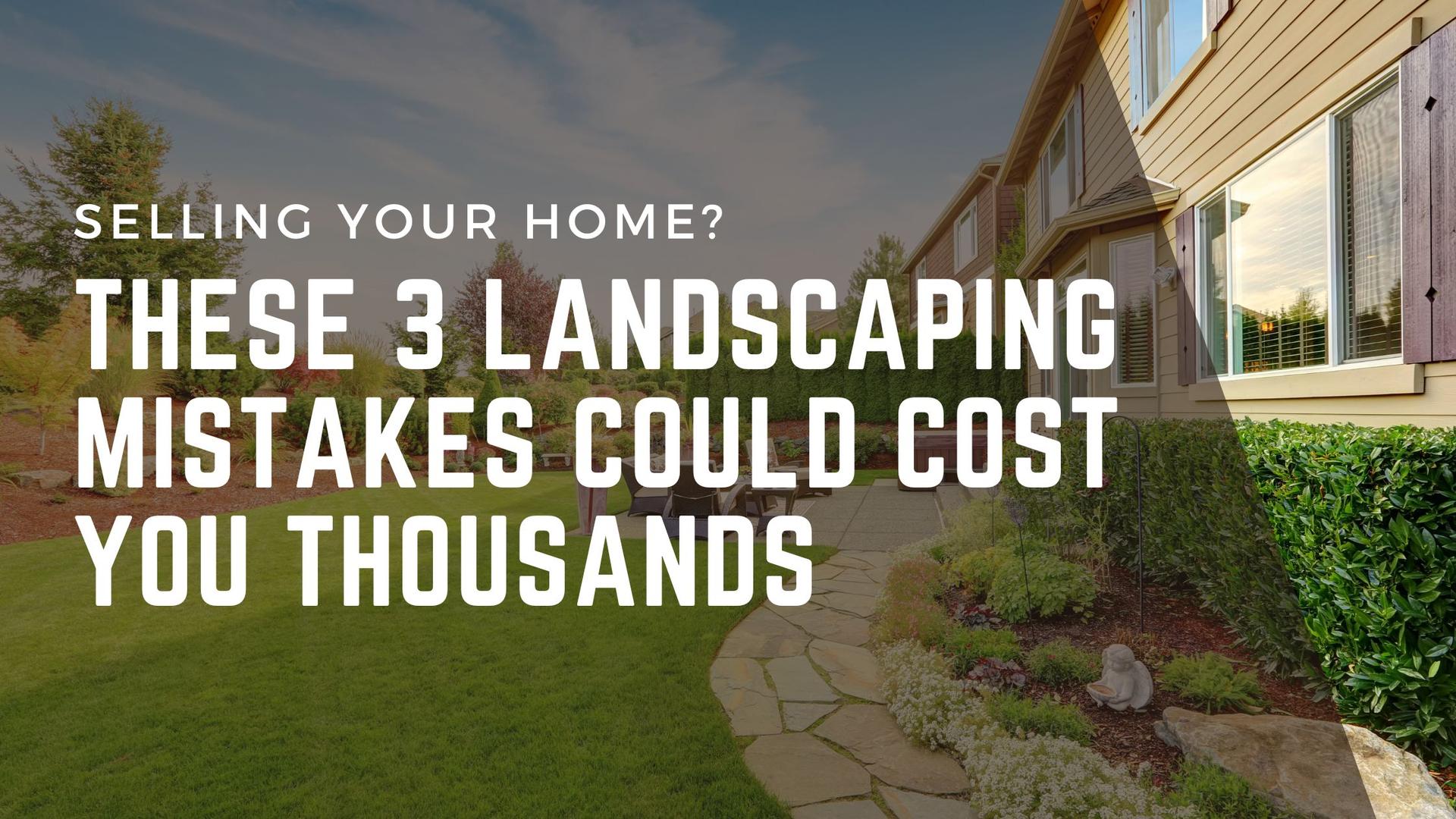 Landscaping Mistakes