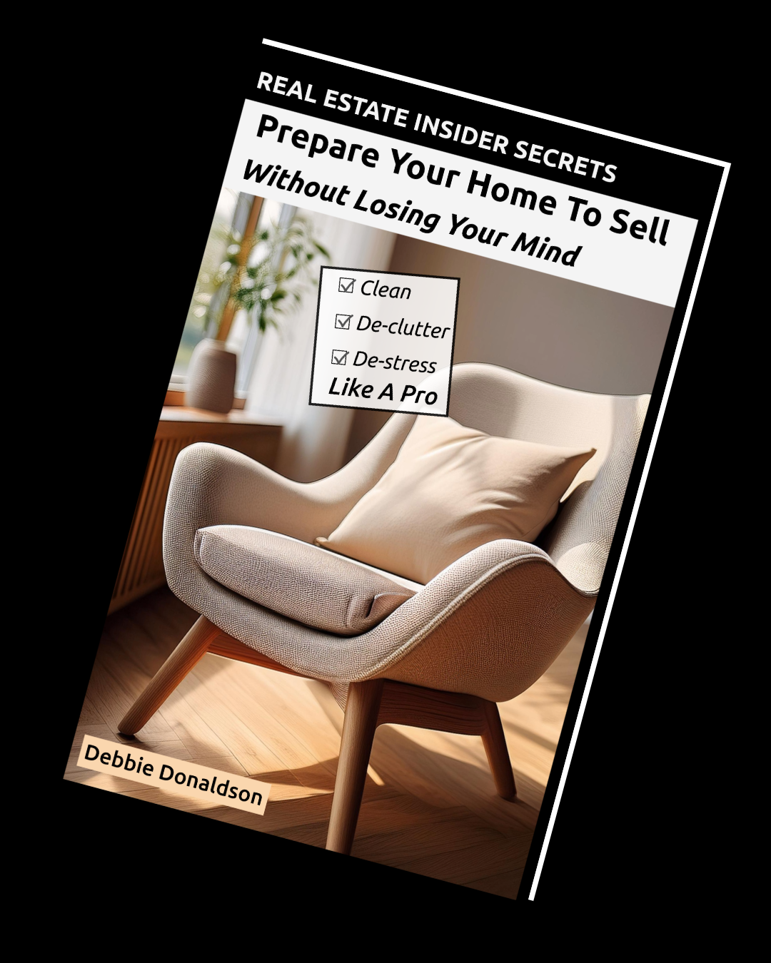 Prepare Your Home to Sell Without Losing Your Mind seller guide by Debbie Donaldson REALTOR&reg; in McDonough GA