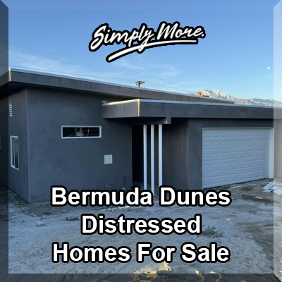 Bermuda Dunes Distressed Homes For Sale
