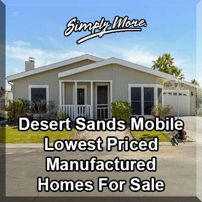 Desert Sands Mobile Cathedral City 55+ Retirement Community Manufactured Homes For Sale