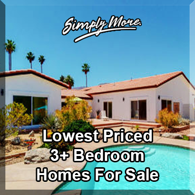 Palm Desert Lowest Priced 3+ Bedroom Homes For Sale
