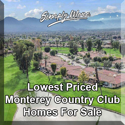 Palm Desert Lowest Priced Monterey Country Club Golf Resort Homes For Sale