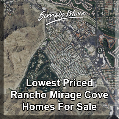 Rancho Mirage Lowest Priced Rancho Mirage Cove Homes For Sale
