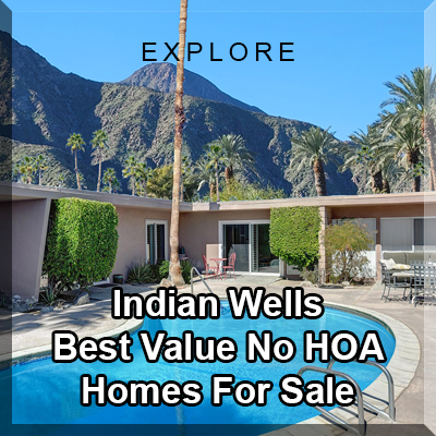 Indian Wells Lowest Priced Homes with No HOA on Fee Simple Land For Sale
