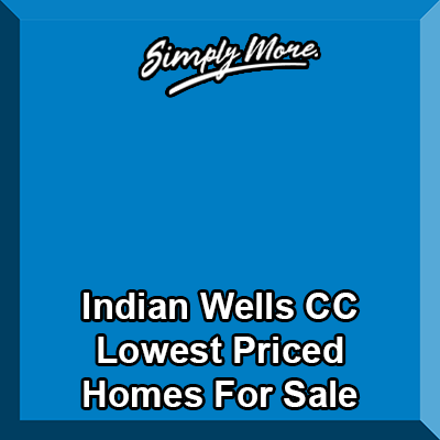 Indian Wells Country Club Lowest Price Golf Resort Homes For Sale
