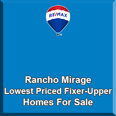 Rancho Mirage Lowest Priced Fixer-Upper Homes For Sale