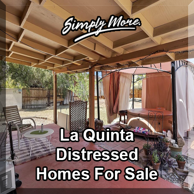 La Quinta Distressed Homes For Sale