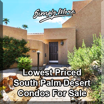 South Palm Desert Lowest Priced Condos For Sale