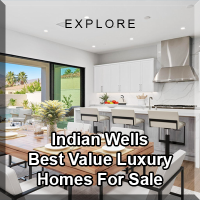 Indian Wells Best Value Luxury Homes For Sale