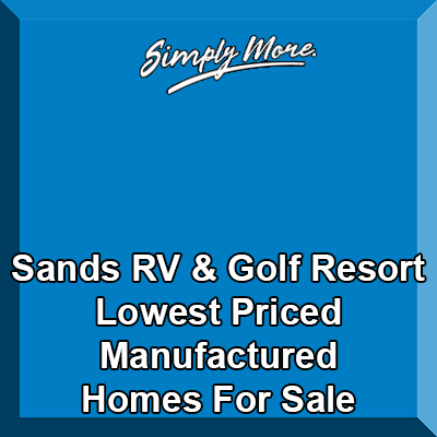 The Sands RV & Golf Resort Desert Hot Springs 55+ Manufactured Homes For Sale