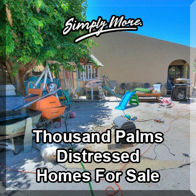 Thousand Palms Distressed Homes For Sale