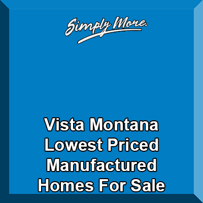 Vista Montana Desert Hot Springs 55+ Lowest Priced 55+ Manufactured Homes For Sale