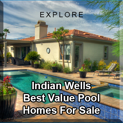 Indian Wells Lowest Priced Pool Homes For Salee</