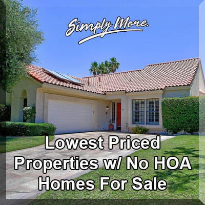 Rancho Mirage Lowest Priced Properties with No HOA Homes For Sale