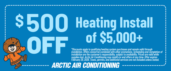 $500 Off Heating Install of $5,000+