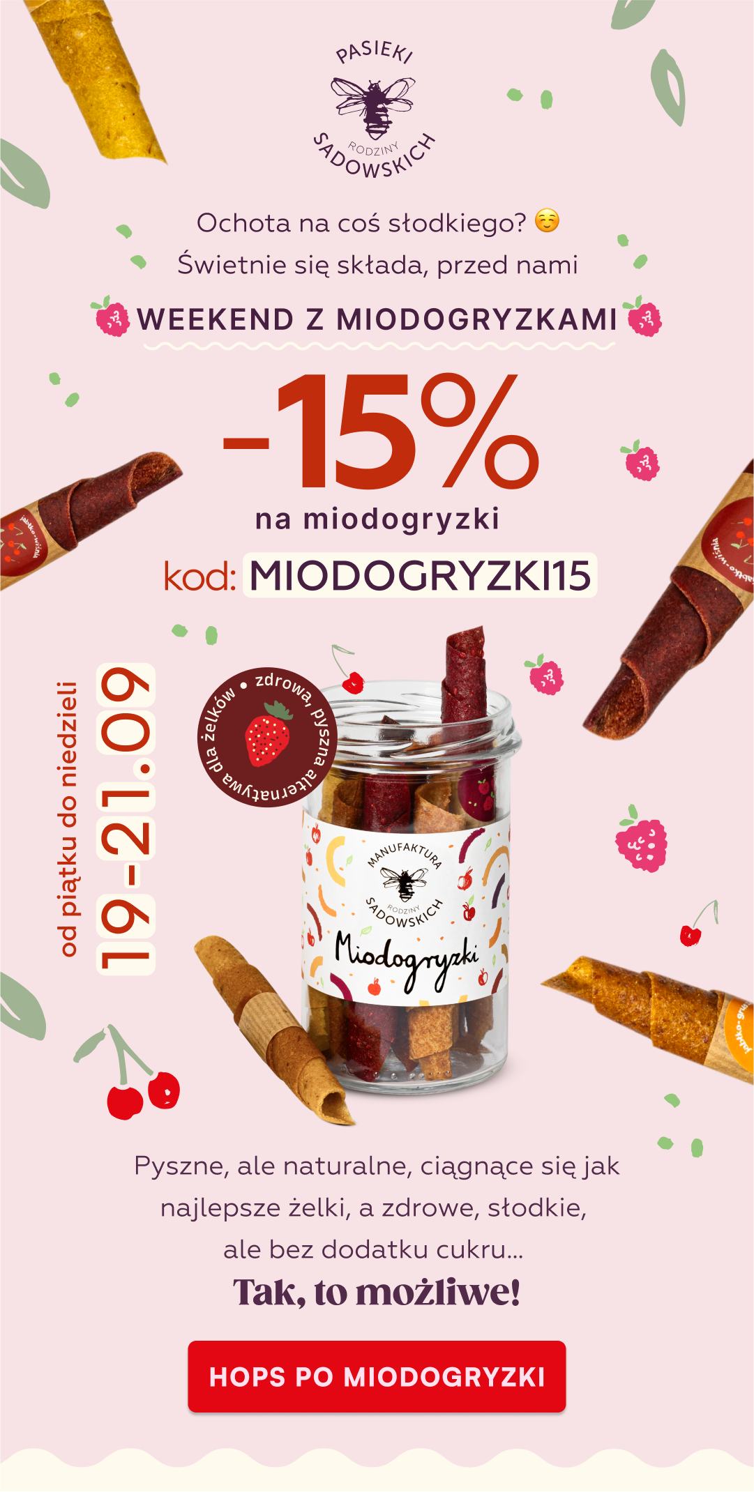 weekend z miodogryzkami -15% na miodogryzki 19-21.09