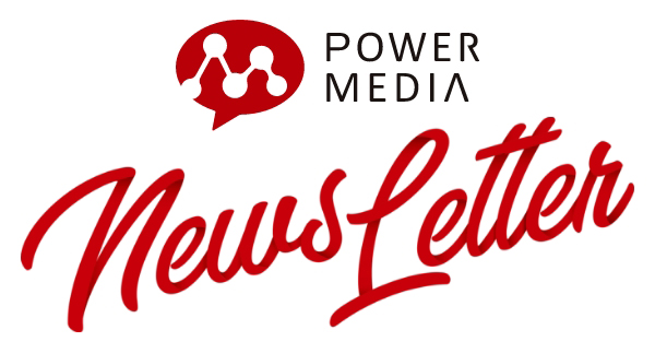 POWER MEDIA NEWS LETTER