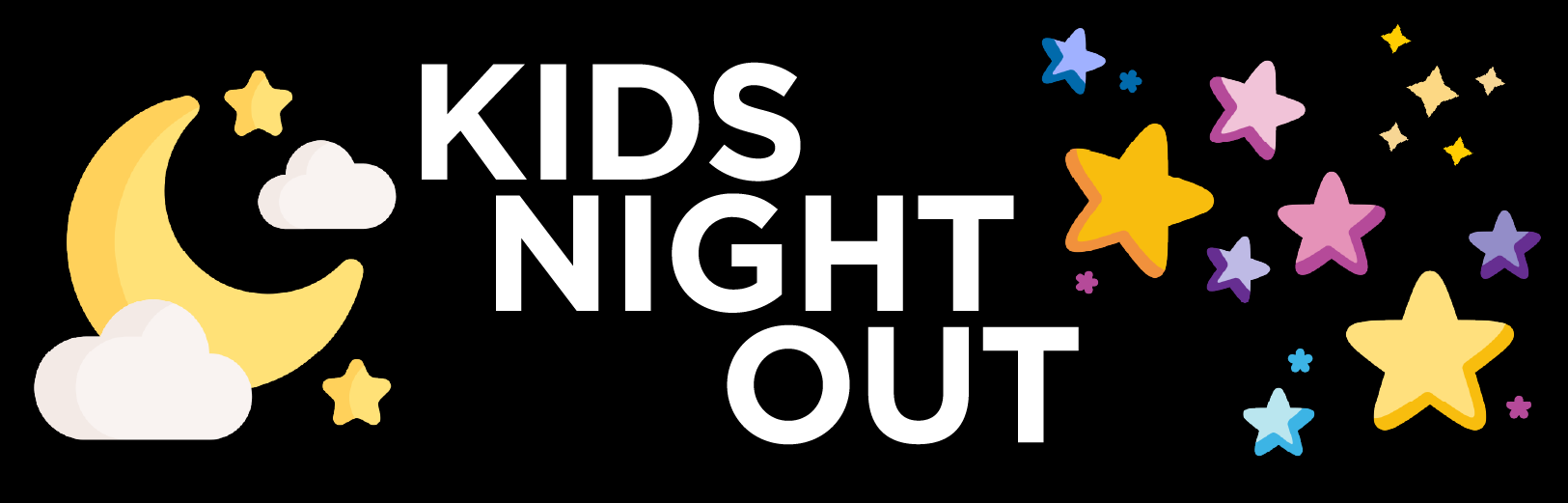 Header image that says Kids Night Out on black background with moon, clouds, and stars
