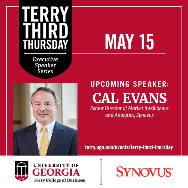 Ad for Terry Third Thursday featuring Cal Evans on May 15 terry.uga.edu/events/terry-third-thursday