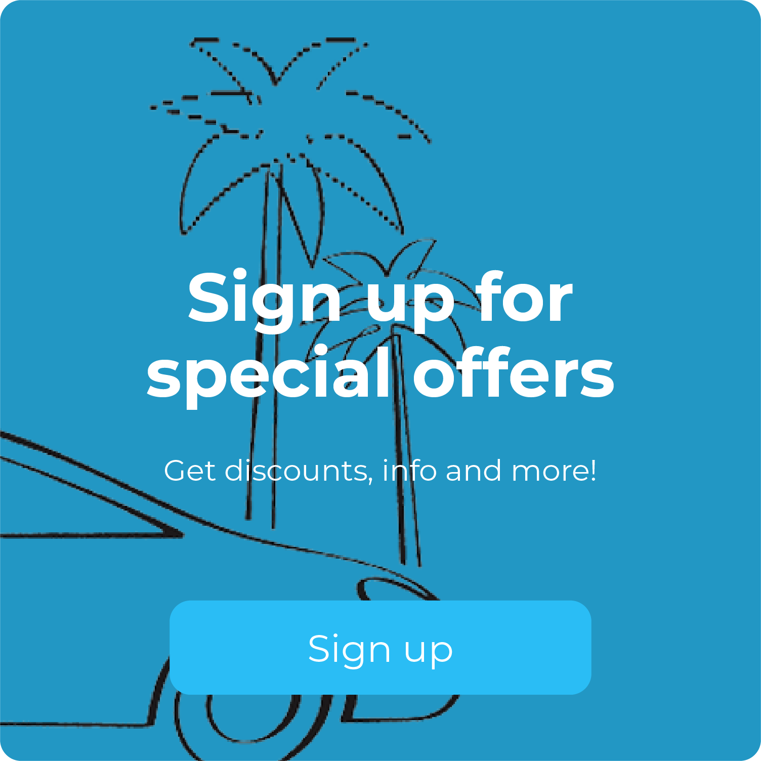 Sign up for special offers