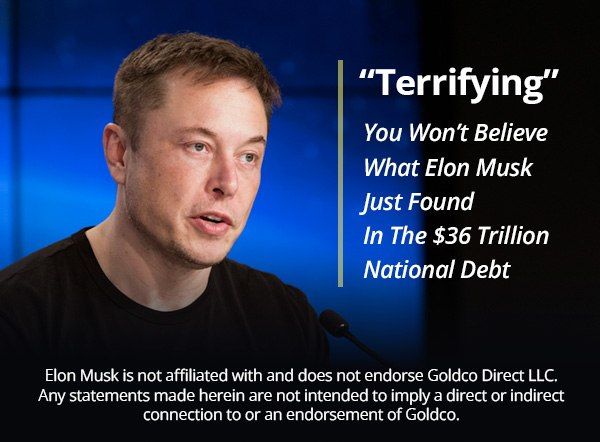 'Terrifying' You Won't Believe What Elon Musk Just Found In The $36 Trillion National Debt