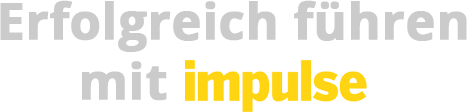 Erfolgreich führen mit impulse