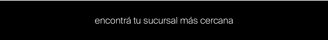 encontra tu sucursal mas cercana