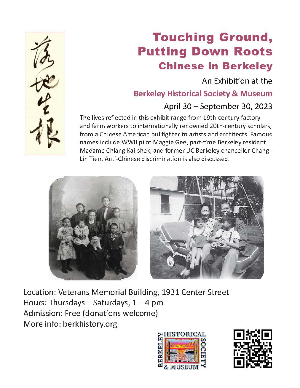 Flyer for ''Touch Ground, Putting Down Roots Chinese in Berkeley'' which provide the details. 