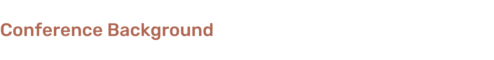 Conference Background