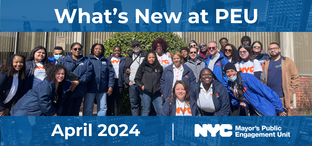 Graphic that reads ''What's New at PEU: April 2024'' with a Mayor's PEU logo and photo of a large group of PEU staff posing together outside